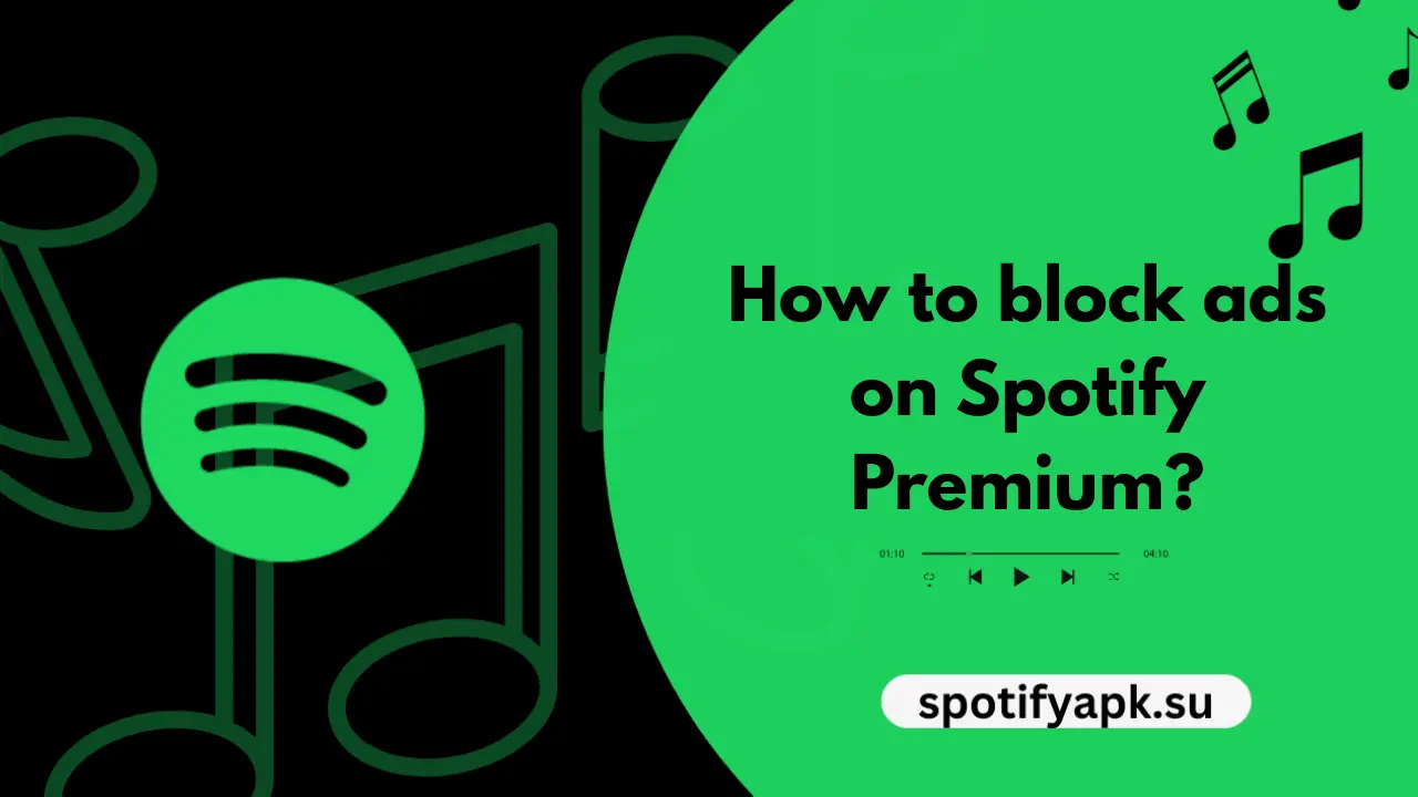 How to block ads on Spotify Premium?